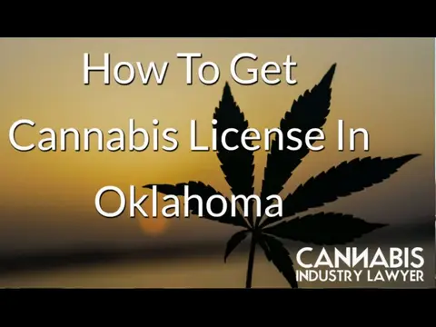 HOW TO GET CANNABIS LICENSE IN OKLAHOMA